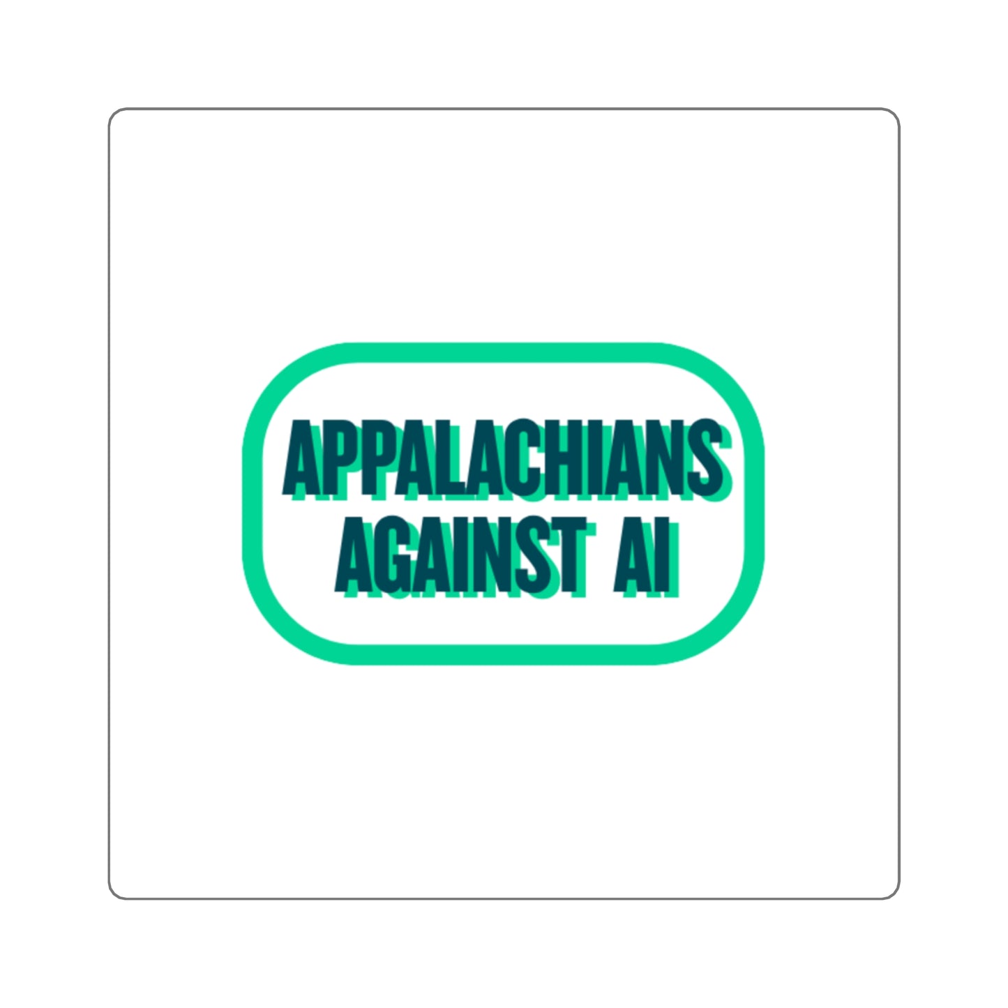 Appalachians Against AI Sticker — Anti-AI Decal