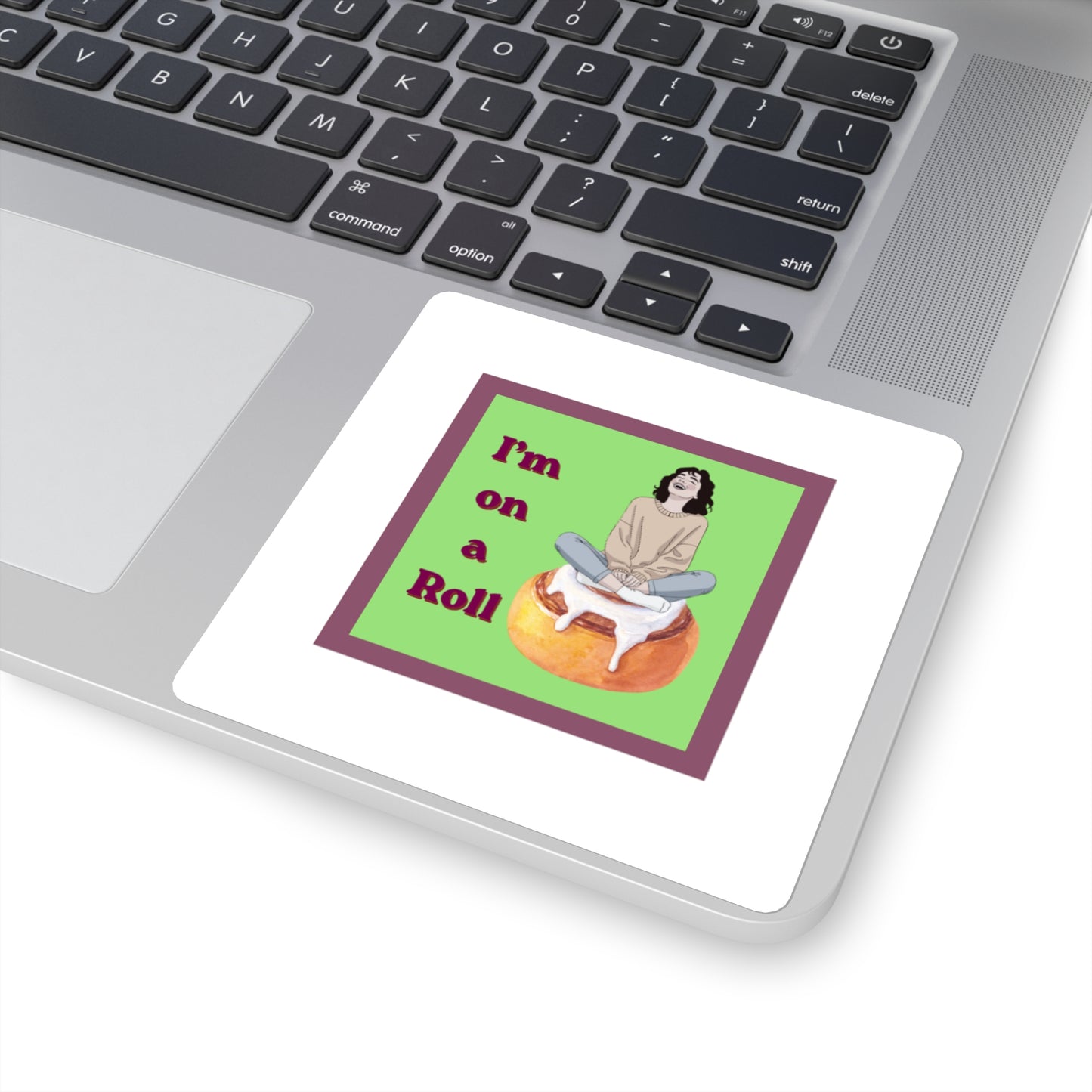 Square Sticker — "I'm on a Roll" Cute Pastry Graphic Sticker