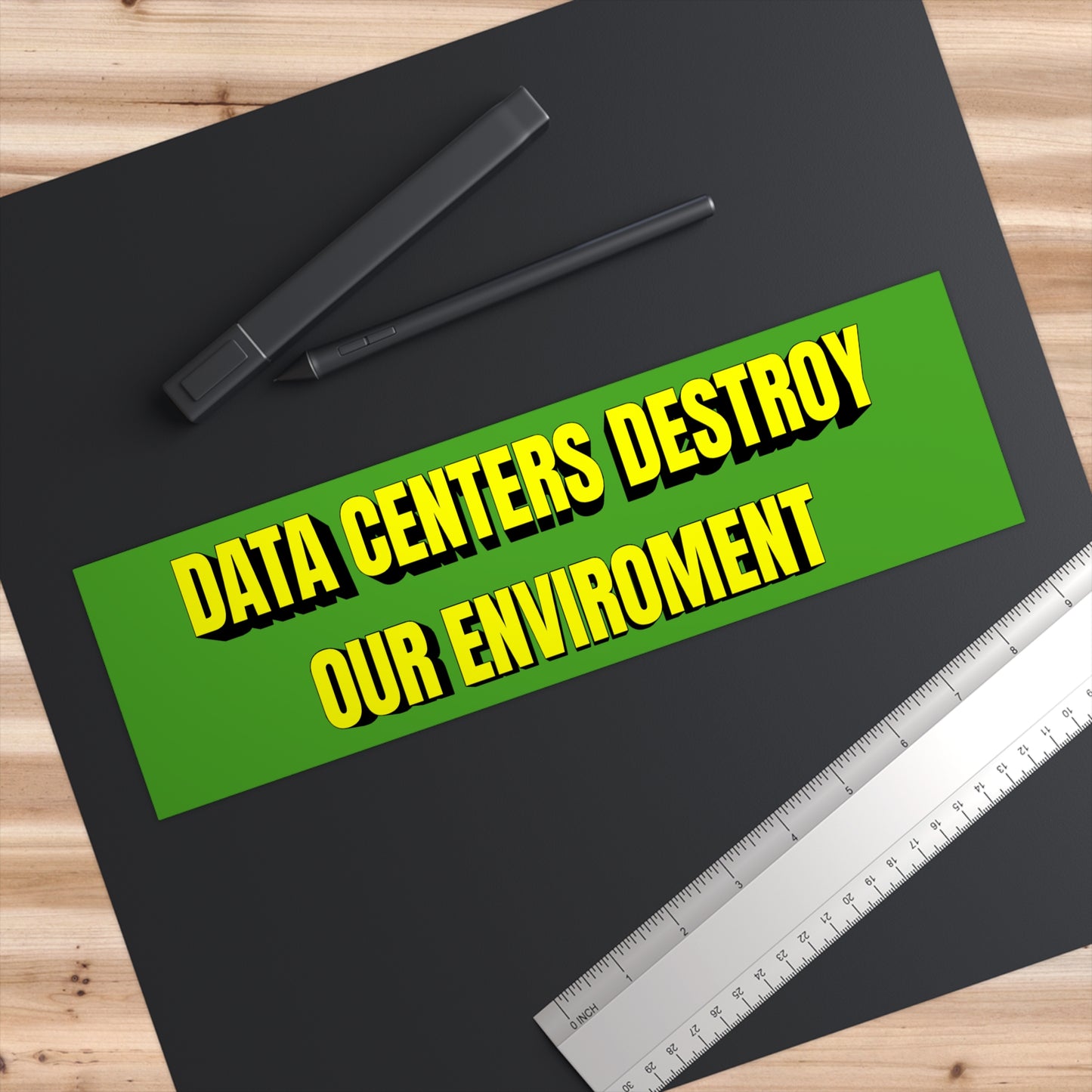 Bumper Sticker — "DATA CENTERS DESTROY THE ENVIRONMENT" Green Decal