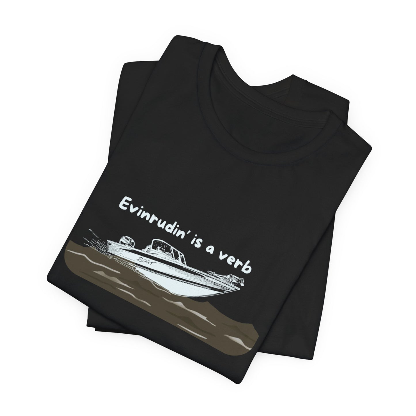 Summer Shirt - EVINRUDE Boat T‑Shirt – "Evinrudin' Is a Verb" Retro Motorboat Tee inspired by days on the lake, river, just out on that water