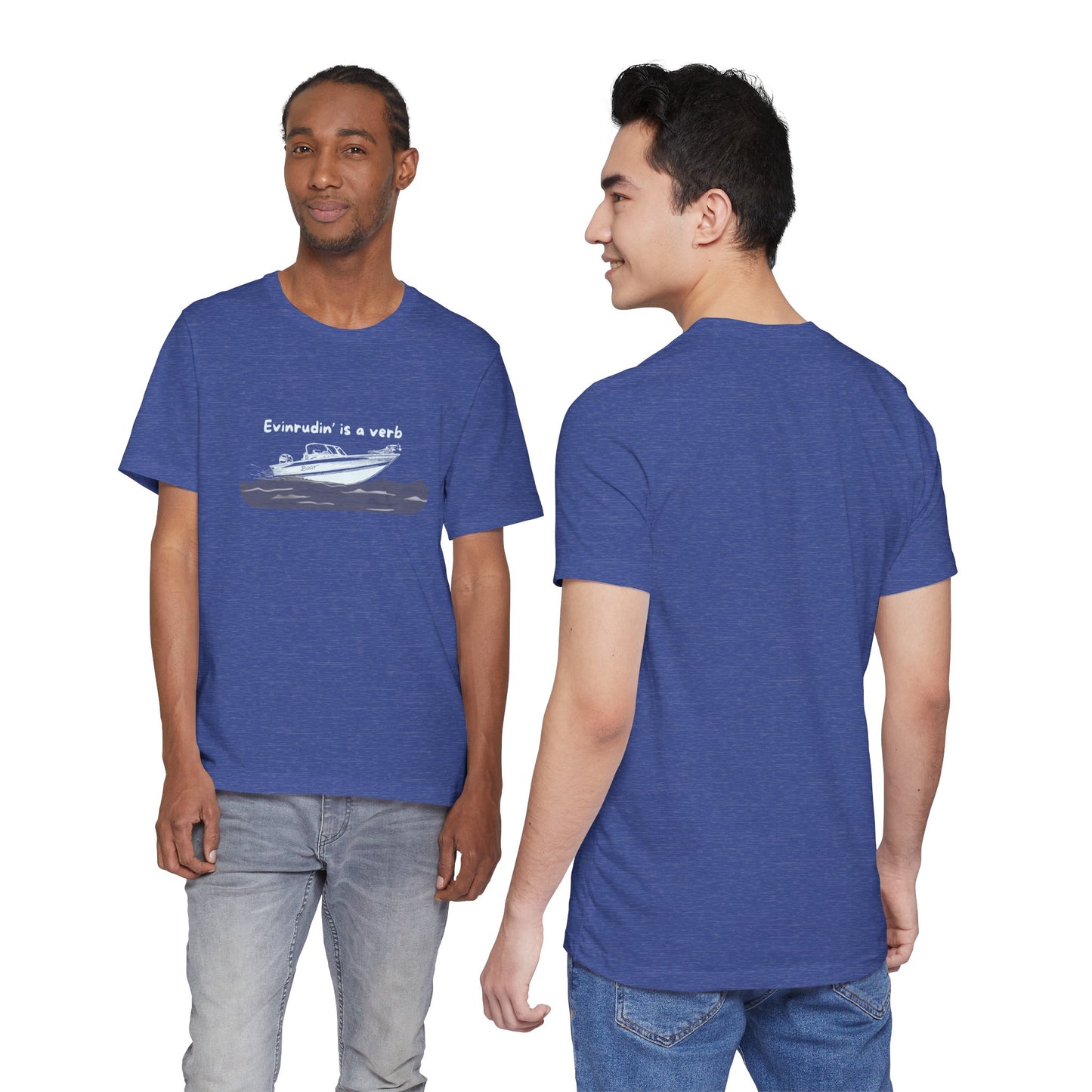 Summer Shirt - EVINRUDE Boat T‑Shirt – "Evinrudin' Is a Verb" Retro Motorboat Tee inspired by days on the lake, river, just out on that water