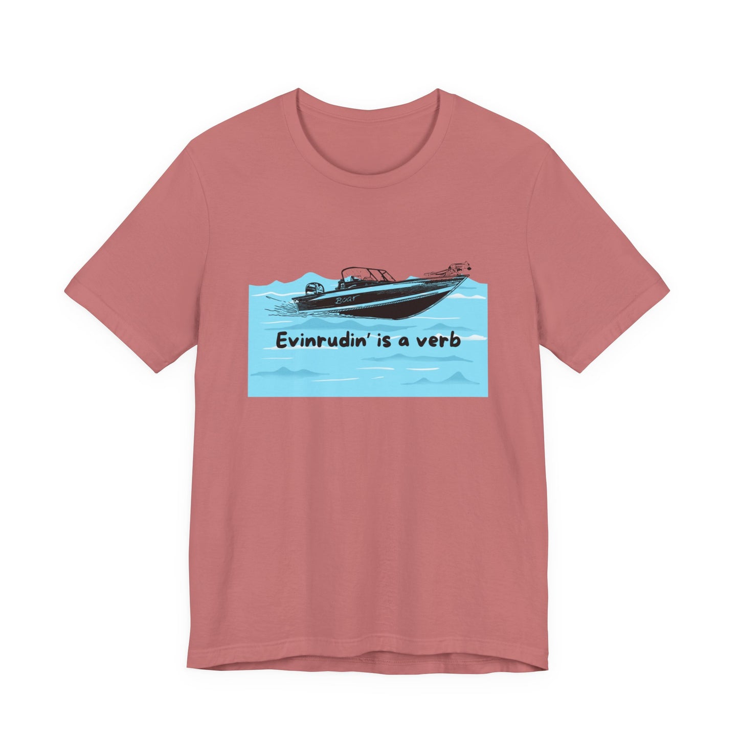 Summer Season Boat T‑Shirt – “Evinrudin’ Is a Verb” Graphic Tee for Boating, Evinrude Motors Shirt for Lake or River Fun in the Sun