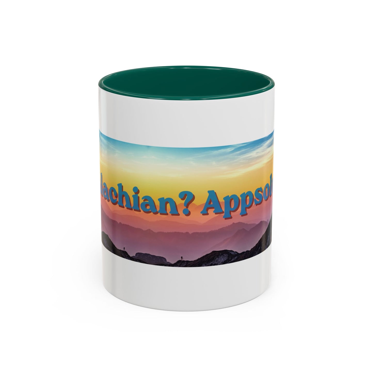 Appalachian Mountain Sunset Mug — "Appalachian? Appsolutely!" Colorful Coffee Cup (11oz/15oz)