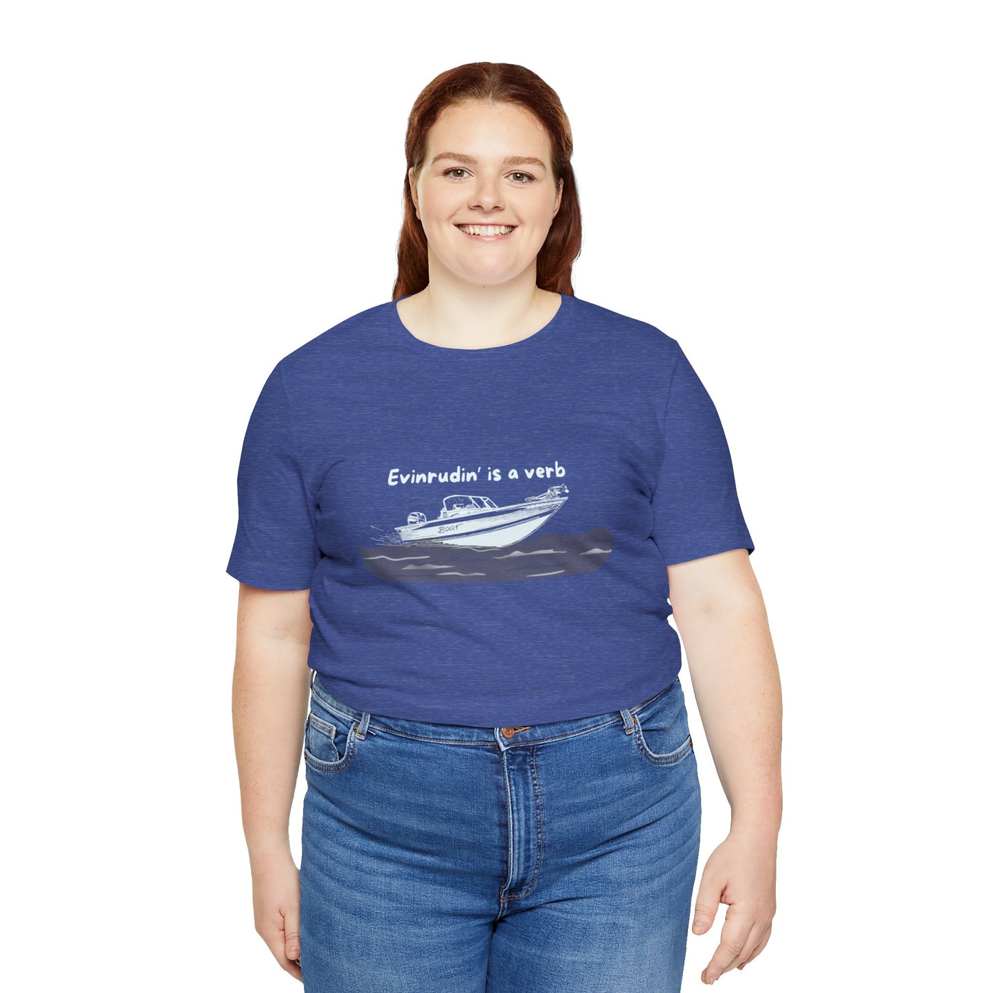 Summer Shirt - EVINRUDE Boat T‑Shirt – "Evinrudin' Is a Verb" Retro Motorboat Tee inspired by days on the lake, river, just out on that water