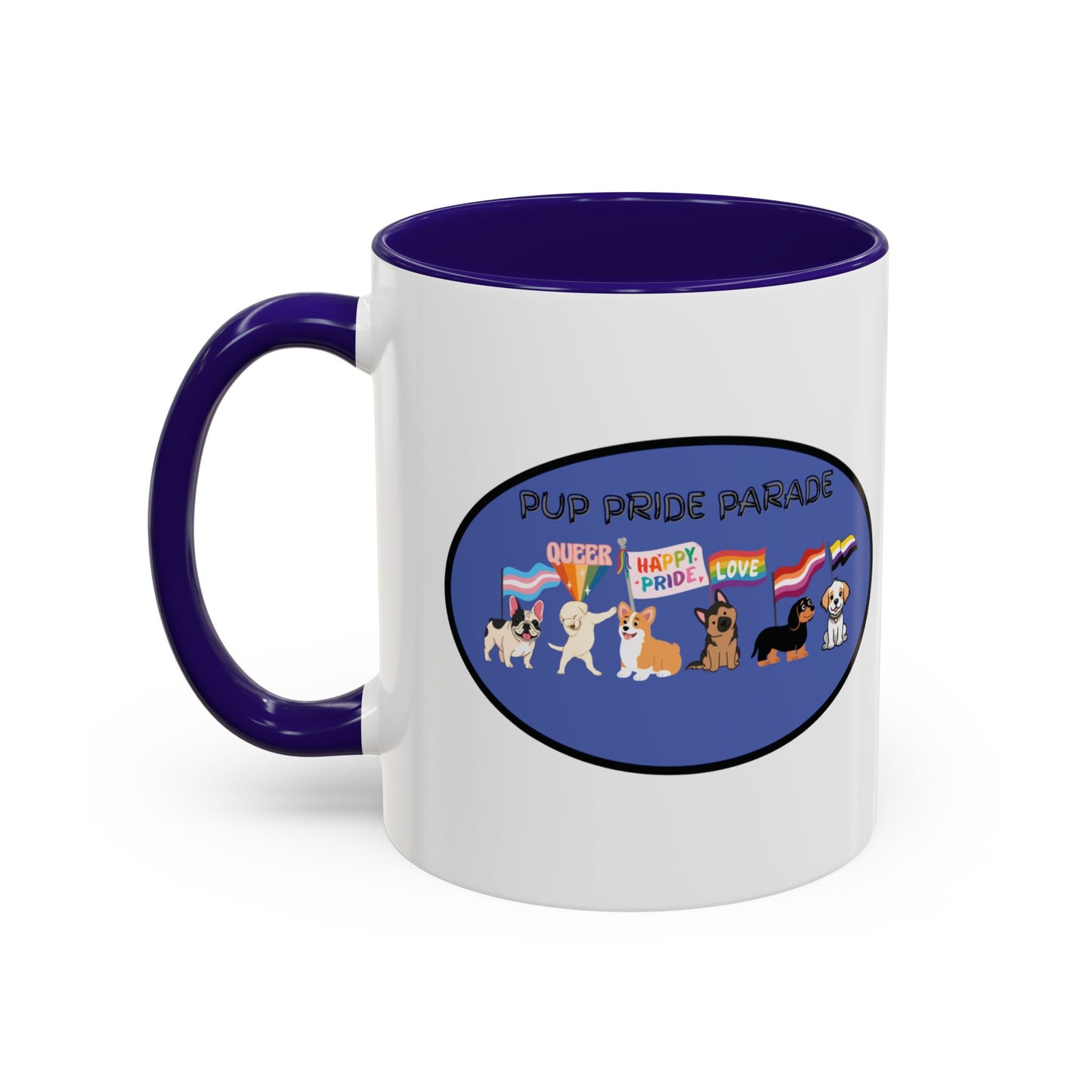 PUP PRIDE PARADE - LGBTQ Pride Parade with Dogs - Pet PRIDE Choose your own color - Colorful Mugs (11oz, 15oz) Gay Pride LGBTQIA+ Pride Month