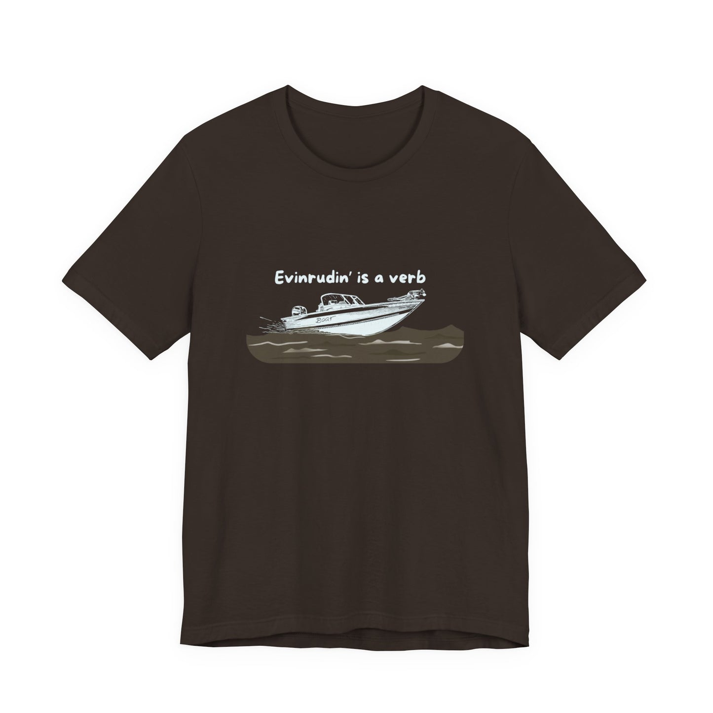 Summer Shirt - EVINRUDE Boat T‑Shirt – "Evinrudin' Is a Verb" Retro Motorboat Tee inspired by days on the lake, river, just out on that water