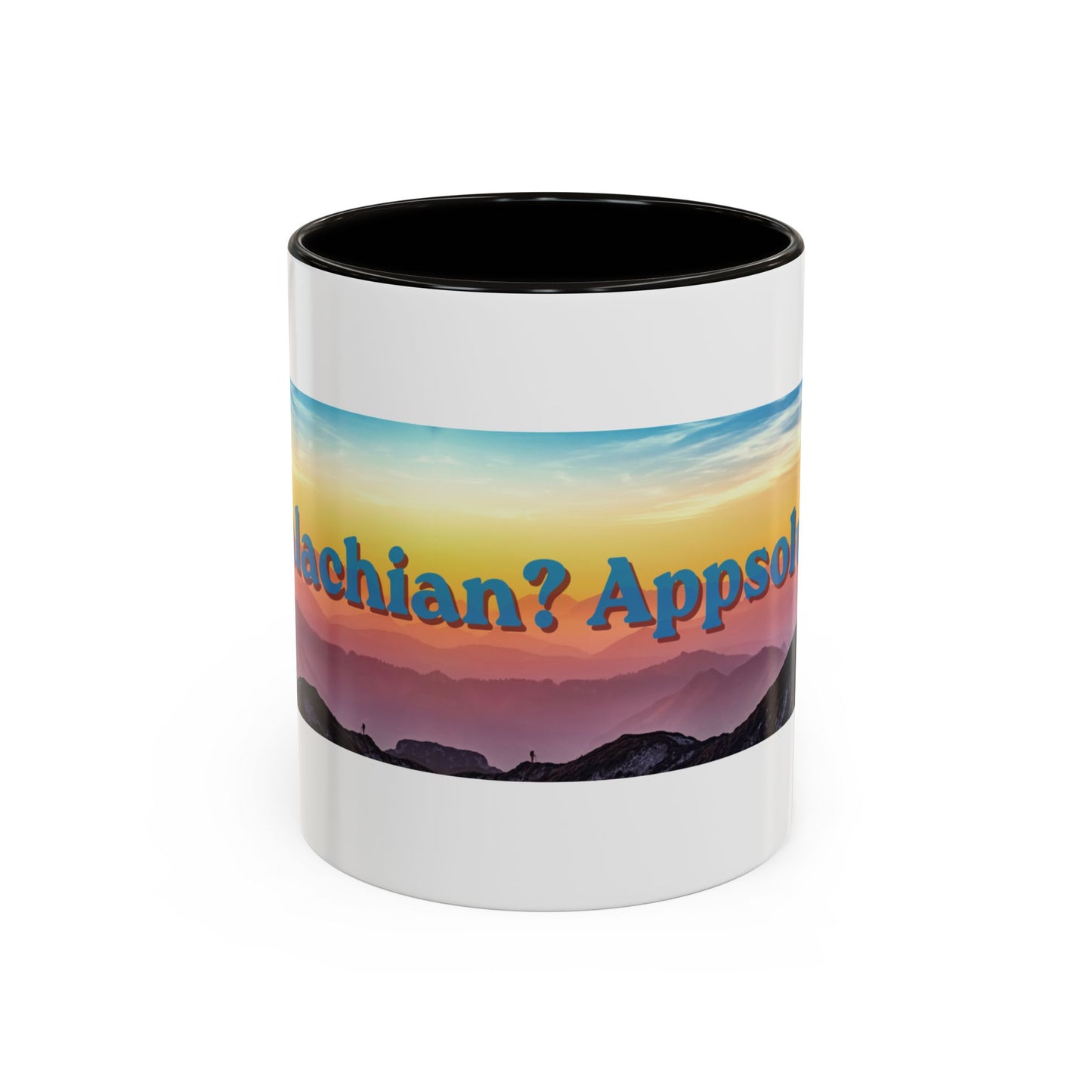 Appalachian Mountain Sunset Mug — "Appalachian? Appsolutely!" Colorful Coffee Cup (11oz/15oz)