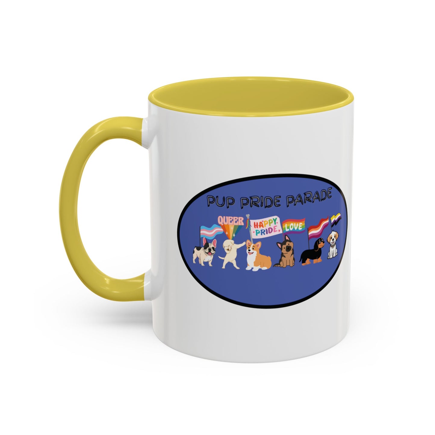 PUP PRIDE PARADE - LGBTQ Pride Parade with Dogs - Pet PRIDE Choose your own color - Colorful Mugs (11oz, 15oz) Gay Pride LGBTQIA+ Pride Month