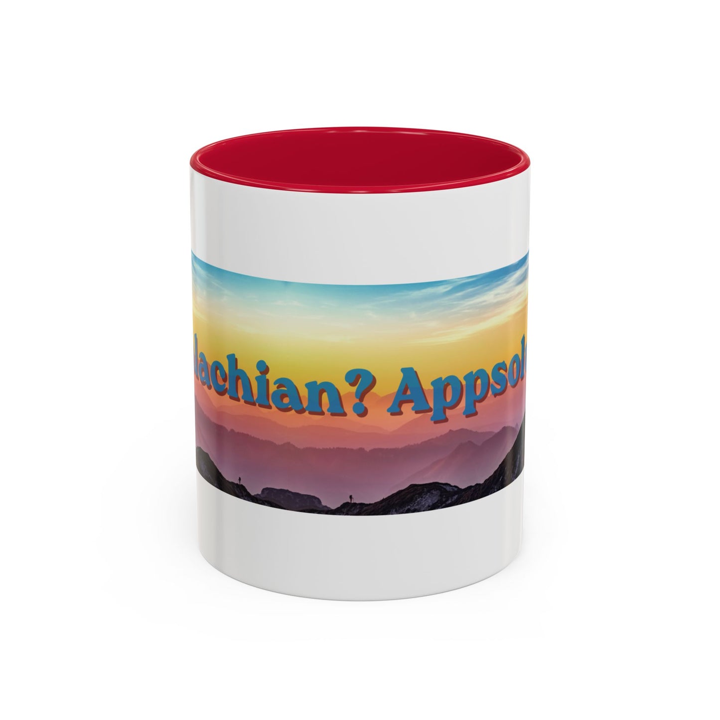 Appalachian Mountain Sunset Mug — "Appalachian? Appsolutely!" Colorful Coffee Cup (11oz/15oz)
