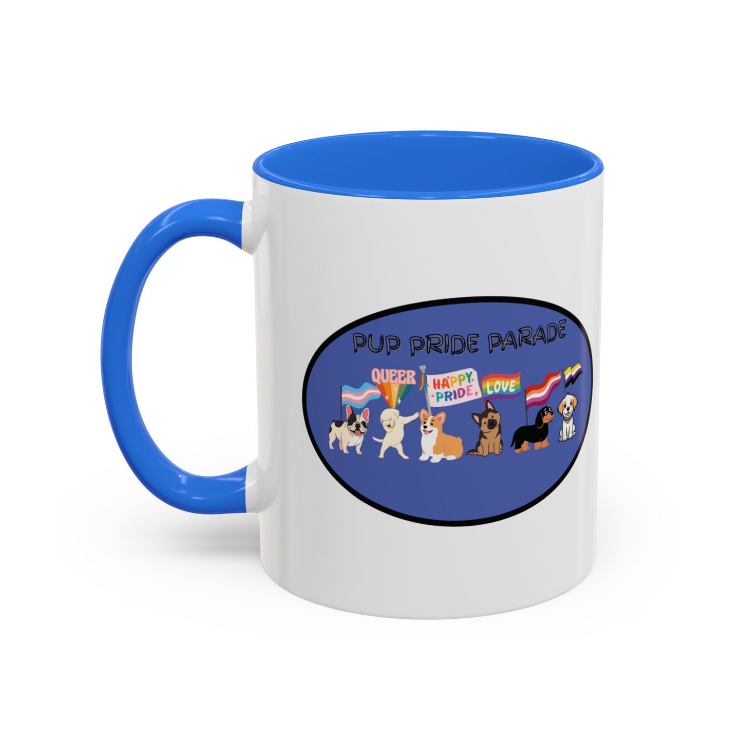 PUP PRIDE PARADE - LGBTQ Pride Parade with Dogs - Pet PRIDE Choose your own color - Colorful Mugs (11oz, 15oz) Gay Pride LGBTQIA+ Pride Month