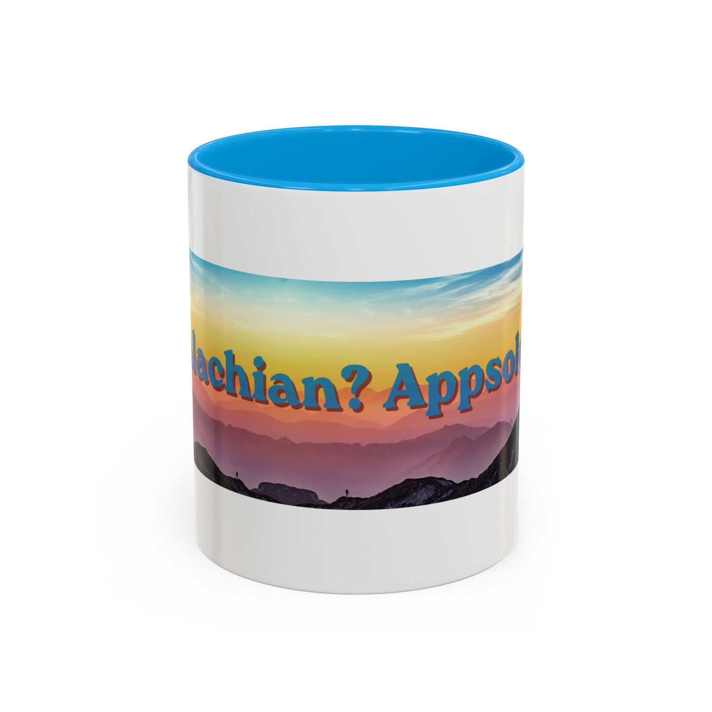 Appalachian Mountain Sunset Mug — "Appalachian? Appsolutely!" Colorful Coffee Cup (11oz/15oz)
