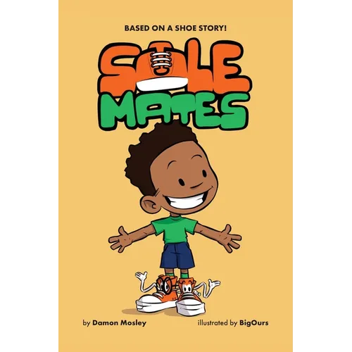 Sole Mates - Paperback by Damon Mosley - Diverse Children's Book - Sneaker Kid