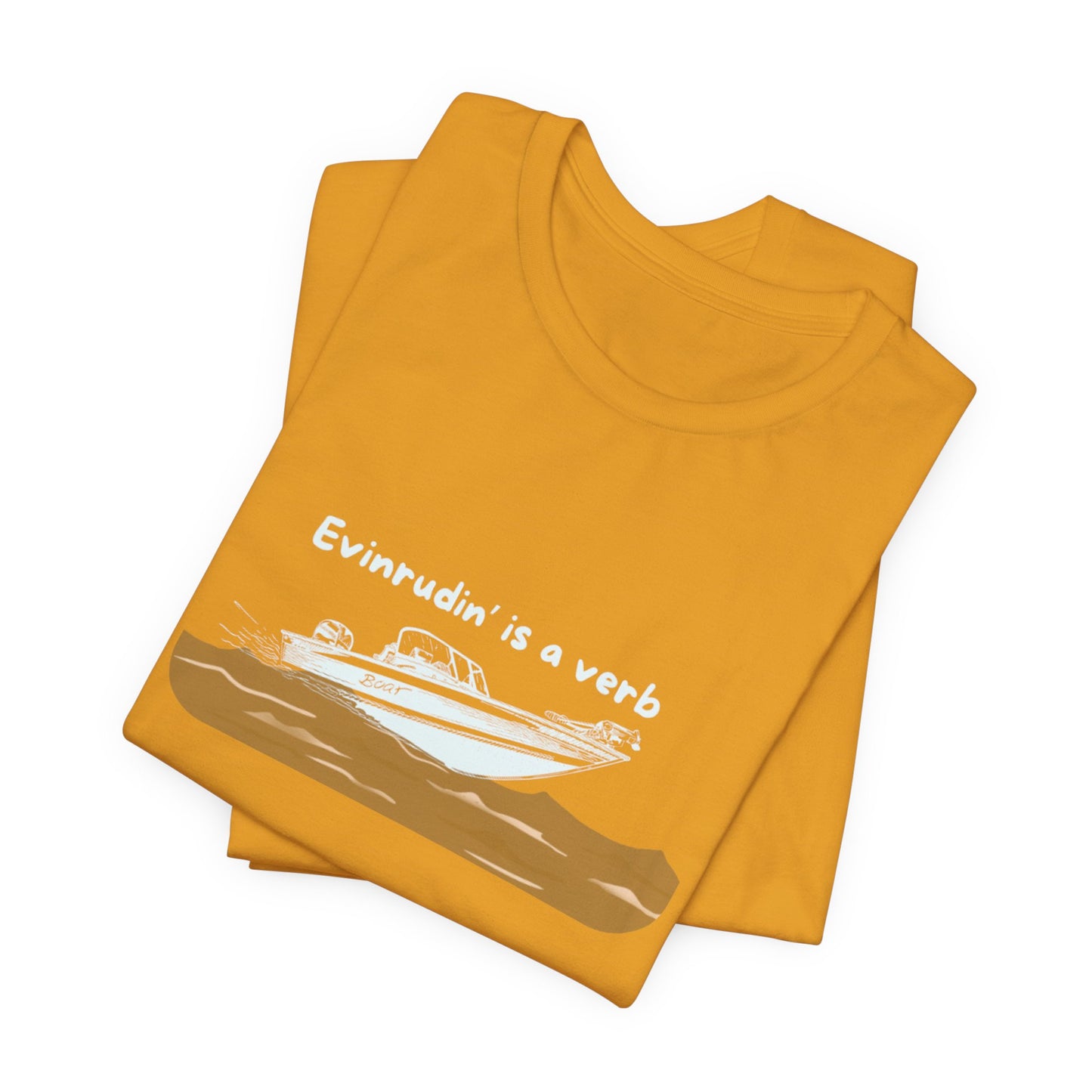 Summer Shirt - EVINRUDE Boat T‑Shirt – "Evinrudin' Is a Verb" Retro Motorboat Tee inspired by days on the lake, river, just out on that water