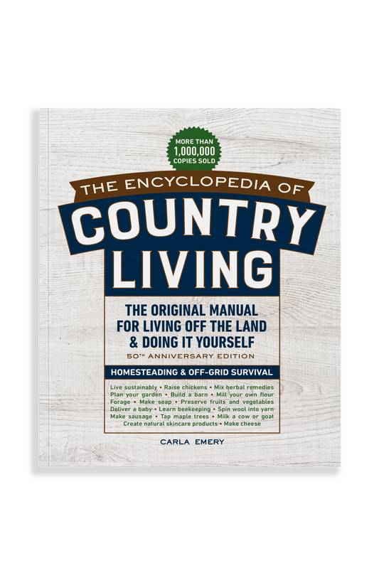 The Encyclopedia of Country Living (50th Anniversary Edition)